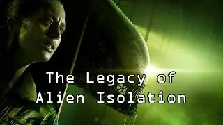 How Will Alien Isolation Be Remembered?