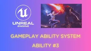 Unreal Engine 5 | Gameplay Ability System #3 Ability