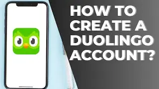 How To Create a Duolingo Account? Sign Up Duolingo Account