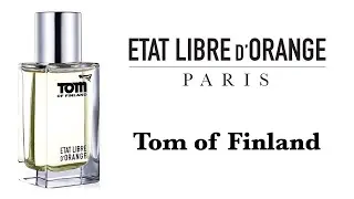 Обзор Аромата - Tom of Finland Etat Libre d'Orange