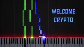 Welcome Crypto ~ Original Composition