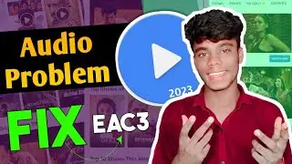 mx player eac3 audio not supported |Mx Player EAC3 Audio Format Not Supported|100% Fix Problem Solve