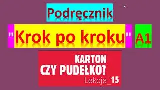 Krok po kroku A1. Урок 15, часть 1. Język polski.