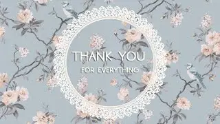 Thank you for everything