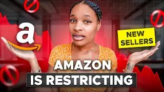 AMAZON IS RESTRICTING NEW SELLERS FOR MANY BRANDS!! *EXPLANATION