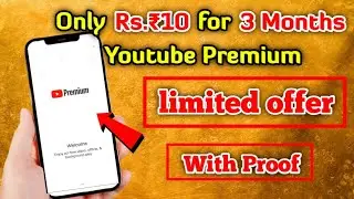 Get Youtube Premium for 3 Months Only Rs. ₹10😱 | Limited Offer | With Proof