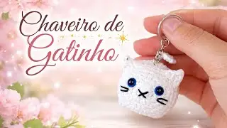 Crocheted Kitten Keychain 🐱✨ Easy Step-by-Step Tutorial | Amigurumi for Beginners