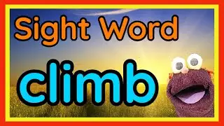 Sight Word Climb | Sight Word Song | Vocabulary | Nitty Gritty Phonics Climb | High Frequency Word