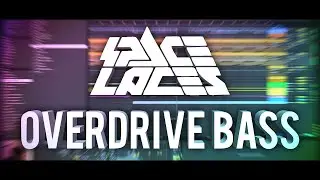 SPACE LACES - Overdrive Style Bass TUTORIAL