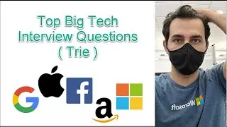 Top  Big Tech Interview Questions 4:  Trie
