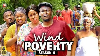WIND OF POVERTY (SEASON 9){TRENDING NEW NIGERIA  MOVIE}-2023 LATEST NIGERIAN NOLLYWOOD MOVIE