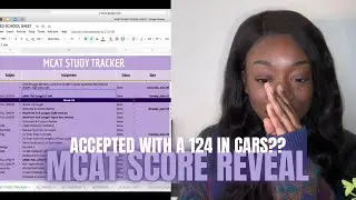 Accepted with a 124 in CARS?? | MCAT PART 2- Score Reveal, Breakdown & Every Practice Exam I Took!