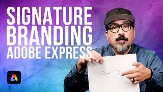 Stand Out: Add Your Signature Style in Adobe Express