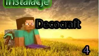 Minecraft Instalacje Modów #4 - Decocraft