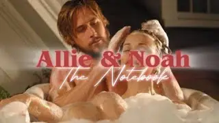 Allie & Noah | The Notebook