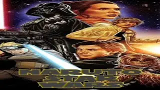 Naruto en Star Wars - Capitulo 1