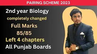 12th Biology New pairing scheme 2023 | 2nd year bio pairing scheme 2023
