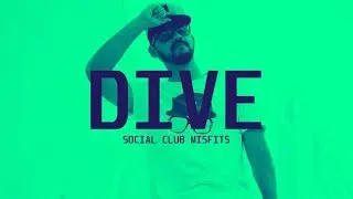 Social Club Misfits - Dive feat. Beam (Dance)