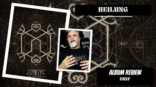 Heilung - Drif (Album Review)