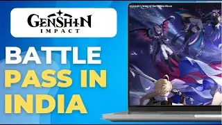 How To Buy Battle Pass In Genshin Impact In India Cheapest Price
