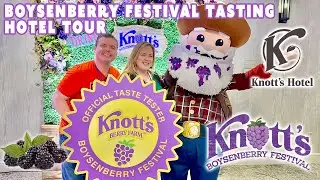 Knott's Boysenberry Festival Tasting Event 🍇 Knott's Hotel Tour 30 Acres Kitchen and More 🍇 2024