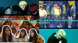 TXT - Crown, Run Away, Can’t you see me, Puma First Time Reaction with my friends!