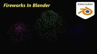 Blender 3.3 Tutorial | Create Fireworks in Blender