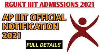 iiit Notification 2021 Ap|iiit entrance exam 2021|ap iiit admissions 2021-22