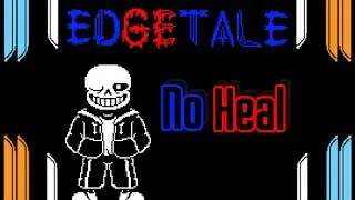 No Heal Edgetale Sans 1 phase (by ZY)