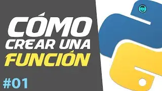 Cómo Crear una Función en Python | Curso de Python Intermedio #01