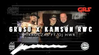 GROSU x KAMSON RWC - Mikroczas ft. DJ HWR [TikTak-BangBang]