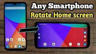How To Rotate Home Screen Of Android Smartphone || Easy To Rotate Home Screen Any Android Smartphone