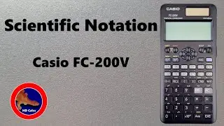 How to use Scientific Notation on the Casio FC-200V Financial Calculator