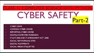 Cyber Safety(Part-2)||Class-11 Computer Science with Python