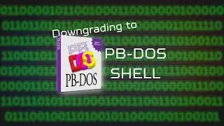 FINANALLY DOWNGRADING to PB-DOS!
