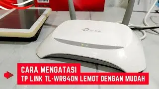 5 Ways to Overcome a Slow TP-Link WR840N That You Can Do Yourself at Home