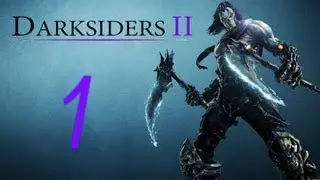 Прохождение Darksiders 2. Часть 1 (Темная крепость)
