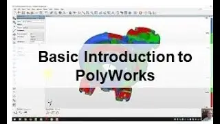 Basic Introduction to PolyWorks