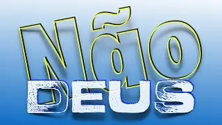 NÃO de DEUS.