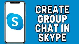 How to Create Group Chat in Skype