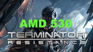 Terminator Resistance Amd 530 Radeon Gaming Benchmark