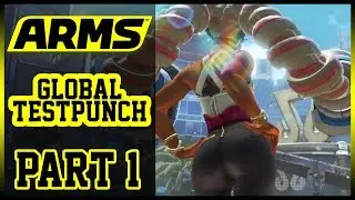 🔴 ARMS Global Testpunch #1 - LIVE Gameplay  (5/26/17 - 5:00 p.m. PT)