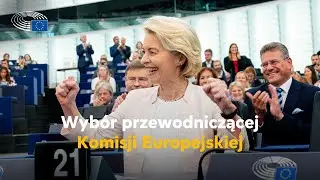 Parlament Europejski ponownie wybrał Ursulę von der Leyen na stanowisko Przewodniczącej Komisji