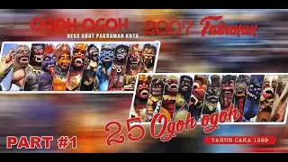 Ogoh Ogoh Tabanan Kota 2007 FULL MOVIE PART #1