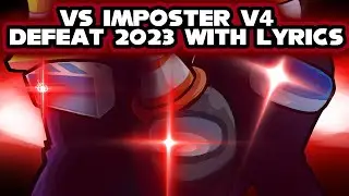 FNF Vs Imposter V4: Defeat 2023 With Lyrics ft.@KennyTheLyr1c1st