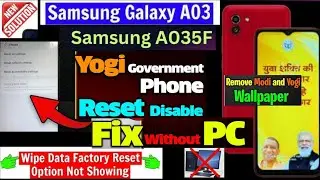 Yogi Phone Reset Problem Fix | A03 Hard Reset Not Working | REMOVE YOGI MODI WALLPAPER | No Pc 2024