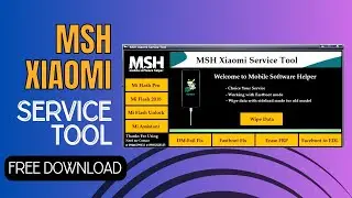 MSH Xiaomi Service Tool Frp & Repair Xiaomi Special Tool