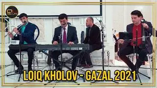 Лоик Холов Газал ( Рез ) 2021 / Loiq Kholov Gazal ( Rez ) 2021