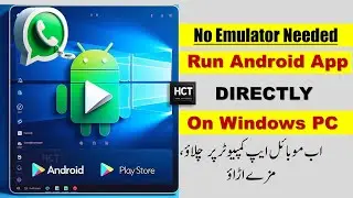 How to RUN/Install Android APK Files ON Windows PC Without any Emulator | HCT Tech