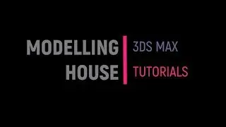 3ds Max - Simple House Modeling / Bina Modelleme
